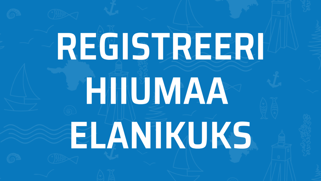 Registreeri Hiiumaa elanikuks