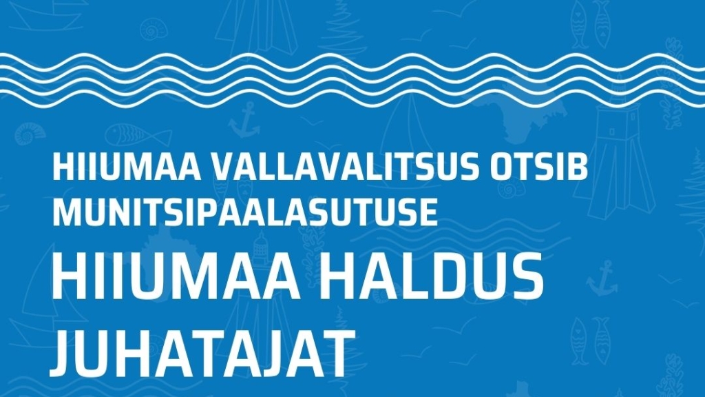 Töökuulutus hiiumaa haldus.